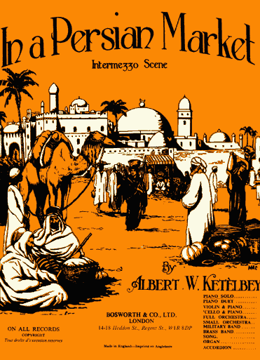Albert W. Ketlbey - In a Persian Market